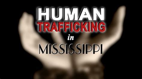 wlox special report human trafficking in mississippi