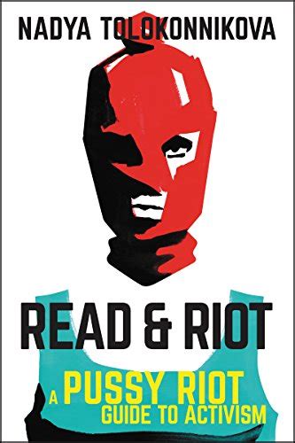 Read And Riot A Pussy Riot Guide To Activism Kindle