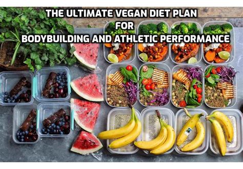The Ultimate Vegan Bodybuilding Diet Plan For Athletic Performance