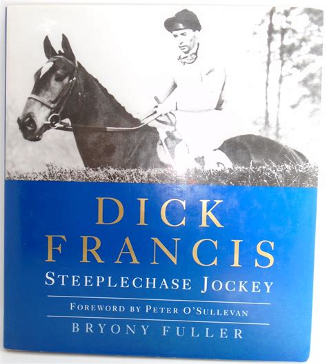 dick francis steeplechase jockey by bryony fuller very good hardcover
