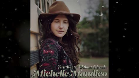 first winter without colorado audio by michelle mandico youtube