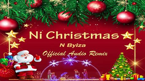 ni christmas official audio remix   byiza youtube