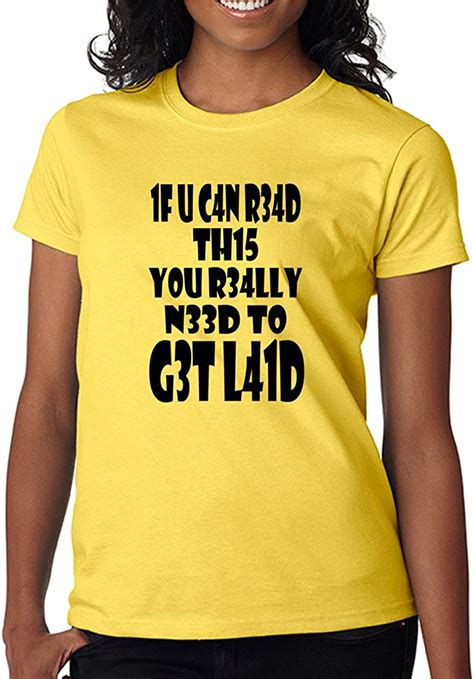 if you can read this you need to get laid women s shirt custom made t