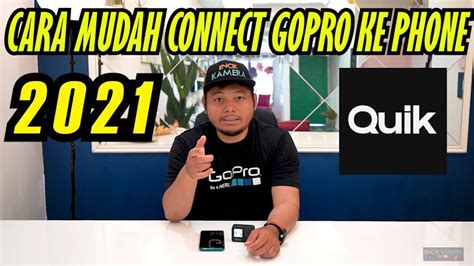 mudah cepat connect gopro  phone  gopro quik  gopro