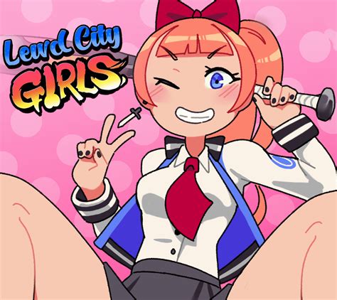 Lewd City Girls Is Out Now Lewd City Girls By Hotpink Kamuo Annue