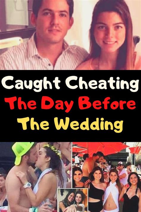 caught cheating the day before the wedding in 2020 caught cheating