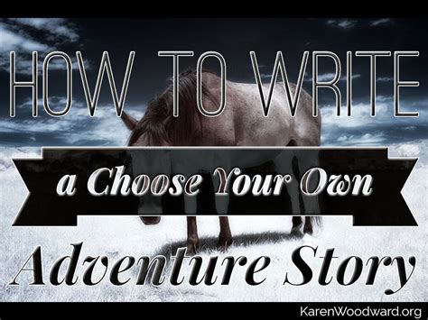 karen woodward   write  choose   adventure story