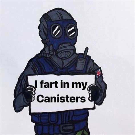 dont   whats   cannisters rainbow  siege memes rainbow  siege art funny