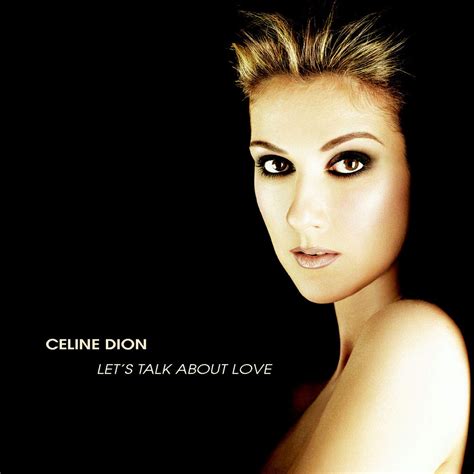 Let S Talk About Love Celine Dion Celine Dion Amazon Es Música
