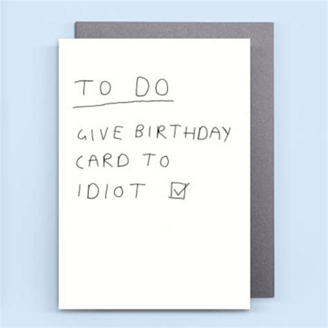 100 Hilarious Quote Ideas For Diy Funny Birthday Cards