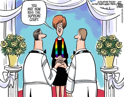 Today’s Cartoons Supreme Court On Same Sex Marriage Orange County