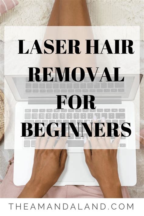 laser hair removal for beginners amandaland laser hair hair