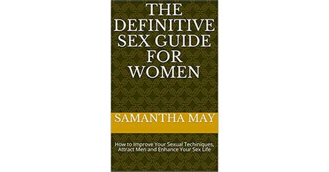 the definitive sex guide for women how to improve your sexual