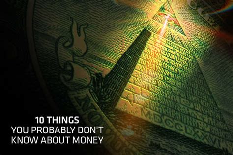 10 things you probably don t know about money