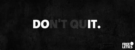 dont quit wallpapers wallpaper cave