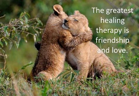 greatest healing therapy friendship and love friends quotes