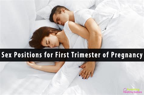7 Best Sex Positions For First Trimester Of Pregnancy