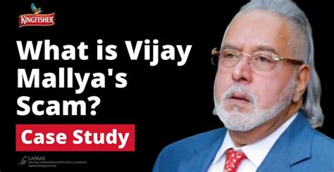Vijay Mallya S Scam Case