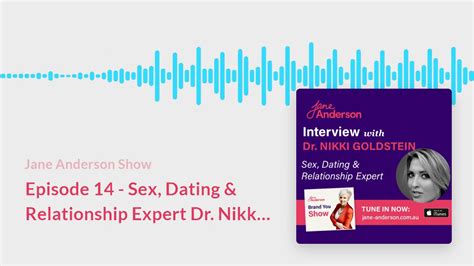 episode 14 sex dating and relationship expert dr nikki