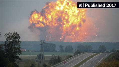 In Ukraine A Huge Ammunition Depot Catches Fire The New York Times