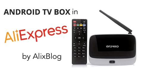 cheap android tv boxes  aliexpress