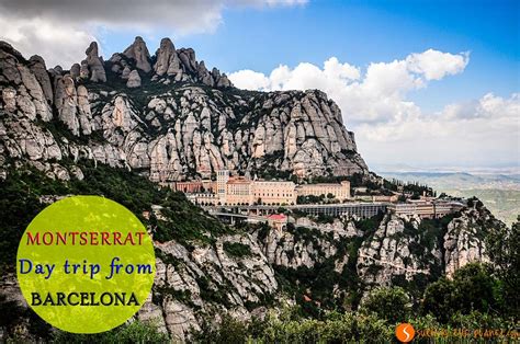 day trip to montserrat from barcelona barcelona travel day trips