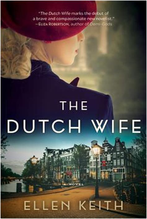 ‘the Dutch Wife’ Offers Hard Glimpse At Wars’ Realities Book Review