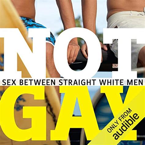 Jp Not Gay Sex Between Straight White Men Audible Audio