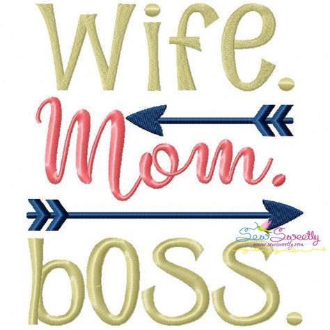 Wife Mom Boss Machine Embroidery Design For Mother S Day