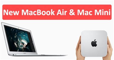 apple  launch upgraded macbook air mac mini