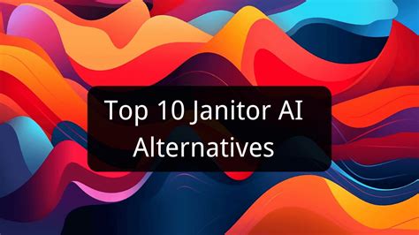 Top 10 Janitor Ai Alternatives For Free 2024 Nsfw Ai Tools