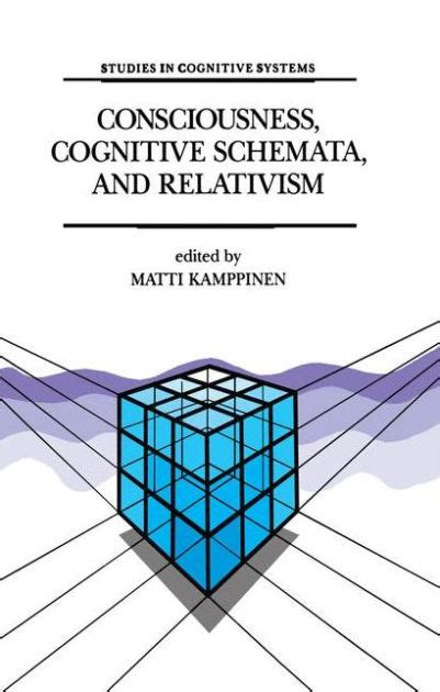 consciousness cognitive schemata  relativism multidisciplinary explorations  cognitive