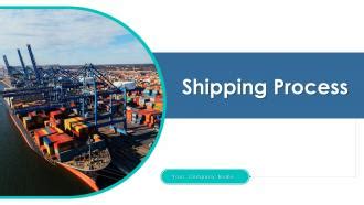 shipping process powerpoint  template bundles