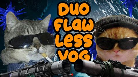 duo flawless vog  youtube