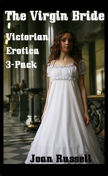 The Virgin Bride Erotic 3 Pack Gothic Victorian Erotica