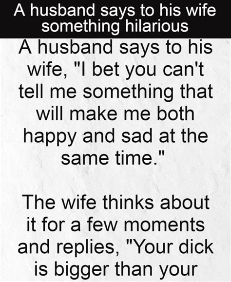 a husband says to his wife something hilarious amazing stories