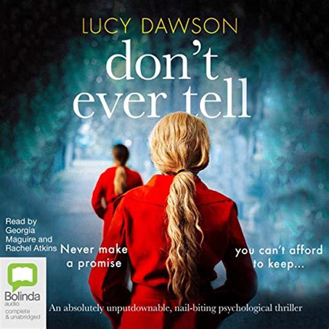 Don T Ever Tell Audible Audio Edition Lucy Dawson Georgia Maguire