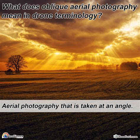 oblique aerial photography   drone terminology