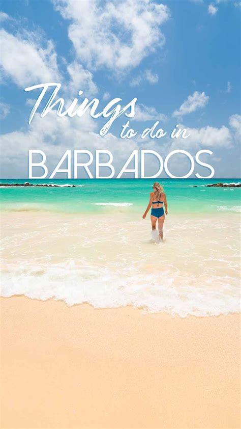 16 Amazing Things To Do In Barbados Barbados Travel Dream Vacation