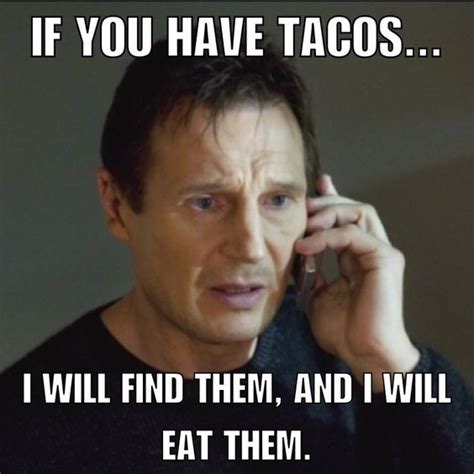 27 Taco Memes For Taco Tuesday Or Any Day Long Night Of