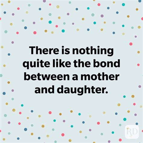 20 beautiful mother daughter quotes reader s digest