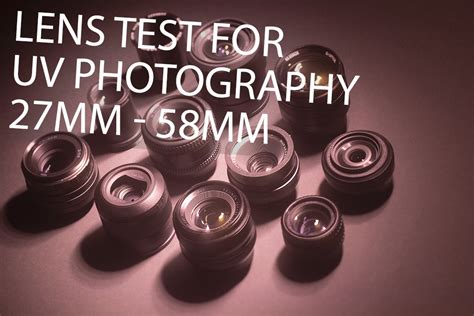 lens test  uv photography mm mm david kennard photography