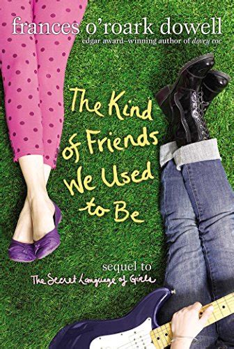 The Kind Of Friends We Used To Be The Secret Language Of Girls Trilogy