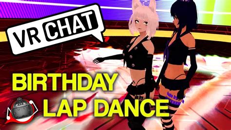 Birthday Lap Dance Vrchat Highlight Full Body Dancing Youtube
