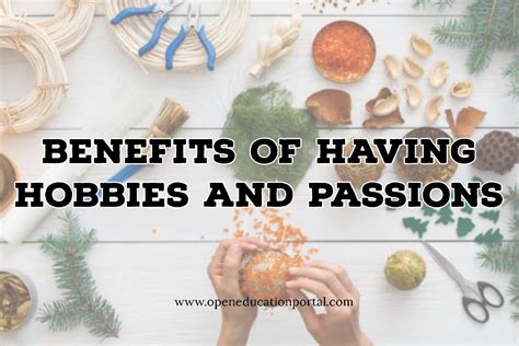 benefits of having hobbies and passions open education portal