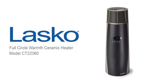 lasko full circle warmth ceramic heater model ct youtube