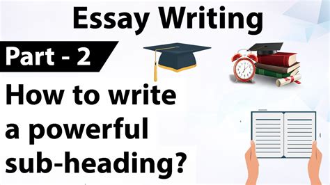 essay writing part    write powerful  headings youtube