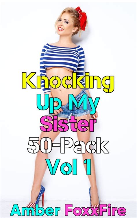 Knocking Up My Sister 50 Pack Vol 1 Payhip