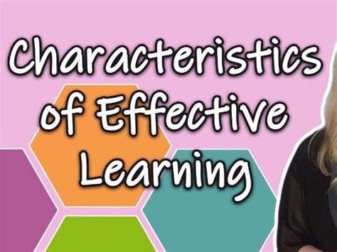 characteristics  effective learning teaching resources
