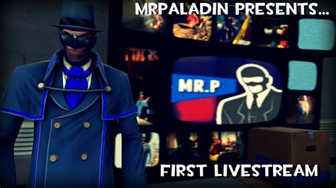 mrpaladin live stream [tf2 first live stream on youtube